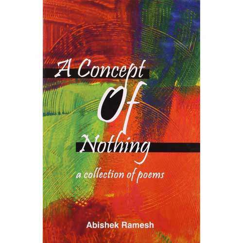 A CONCEPT OF NOTHING by Abishek Ramesh